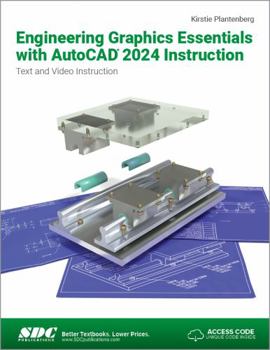 Paperback Engineering Graphics Essentials with AutoCAD 2024 Instruction: Text and Video Instruction Book