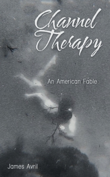 Paperback Channel Therapy: An American Fable Book