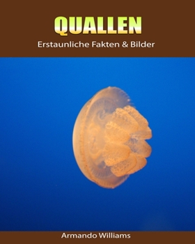 Paperback Quallen: Erstaunliche Fakten & Bilder [German] Book