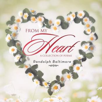 Paperback From my Heart: A Collection of Poems Book