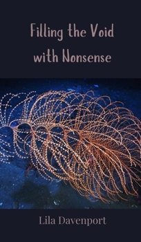Hardcover Filling the Void with Nonsense Book