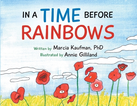 Paperback In a Time Before Rainbows Book