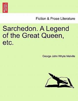Paperback Sarchedon. a Legend of the Great Queen, Etc. Book
