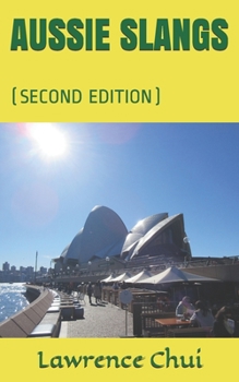 Paperback Aussie Slangs: (Second Edition) Book
