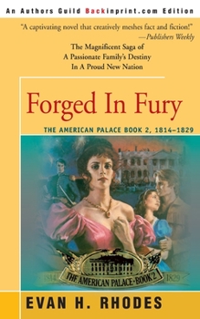 Forged in Fury - Book #2 of the American Palace