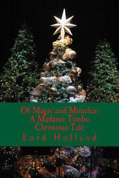 Paperback Of Magic and Miracles: A Madame Timbu Christmas Tale Book