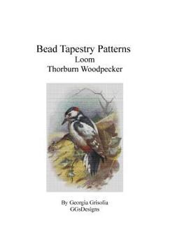 Paperback Bead Tapestry Patterns Loom Thorburn Woodpecker Book