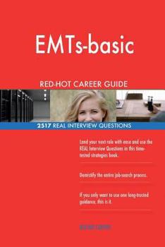Paperback EMTs-basic RED-HOT Career Guide; 2517 REAL Interview Questions Book
