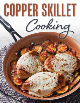 Spiral-bound Copper Skillet Cooking Book