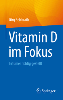 Paperback Vitamin D Im Fokus: Irrtümer Richtig Gestellt [German] Book