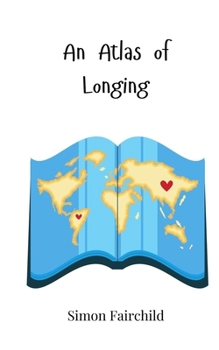Paperback An Atlas of Longing Book