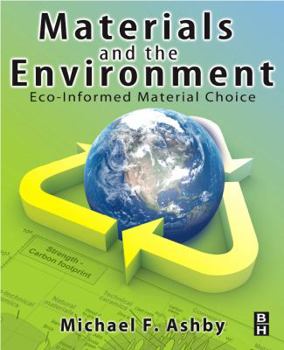 Paperback Materials and the Environment: Eco-Informed Material Choice Book