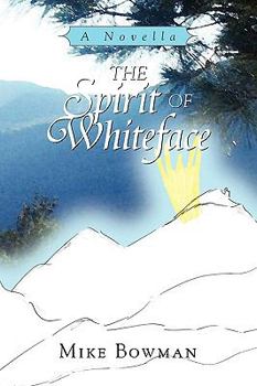 Paperback The Spirit of Whiteface Book