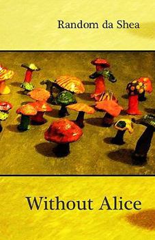 Paperback Without Alice Book