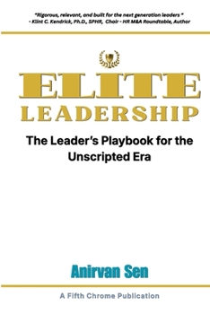 Paperback ELITE Leadership: The Leader's Playbook for the Unscripted Era Book