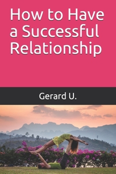 Paperback How to Have a Successful Relationship Book