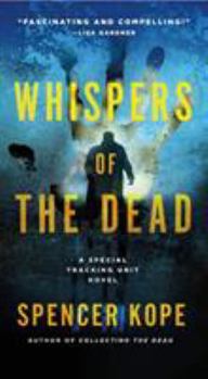 Mass Market Paperback Whispers of the Dead: A Special Tracking Unit Novel Book