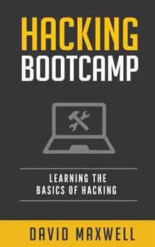Paperback Hacking: Bootcamp Learn the Basics of Windows 10 in 2 Weeks! Book