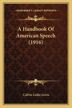 Paperback A Handbook Of American Speech (1916) Book