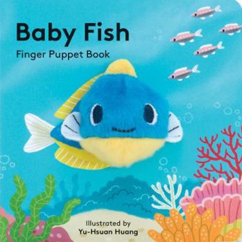 Baby Fish: Finger Puppet Book - Book  of the Baby Animals