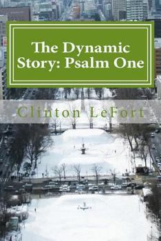 Paperback The Dynamic Story: Psalm One Book
