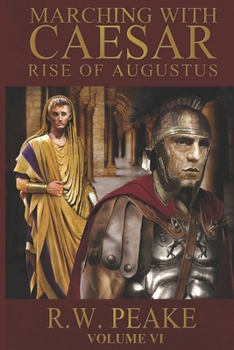 Paperback Rise of Augustus-Marching With Caesar Book