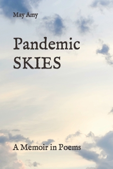 Paperback Pandemic SKIES: A Memoir in Poems Book
