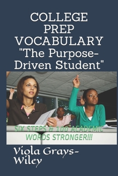 Paperback College Prep Vocabulary: Six Steps & 100 Academic Words Stronger!!! Book