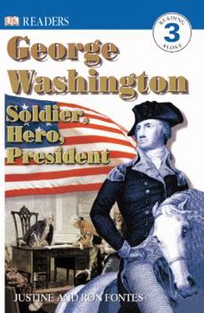 School & Library Binding George Washington: Soldier, Hero, President Book