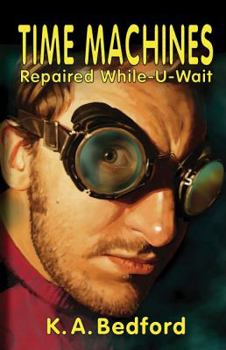 Paperback Time Machines Repaired While-U-Wait Book