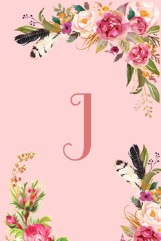 Monogram Initial Letter J Notebook for Women and Girls: Pink Floral Notebook