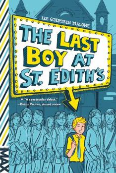 Paperback The Last Boy at St. Edith's Book