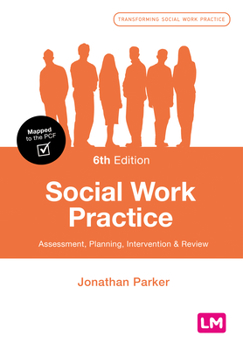 Paperback Social Work Practice: Assessment, Planning, Intervention and Review Book