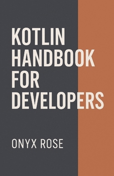 Paperback Kotlin Handbook for Developers Book