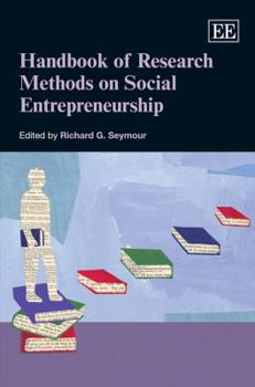 Hardcover Handbook of Research Methods on Social Entrepreneurship (Research Handbooks in Business and Management series) Book