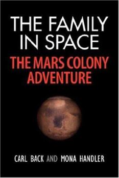 Paperback The Family in Space-The Mars Colony Adventure Book