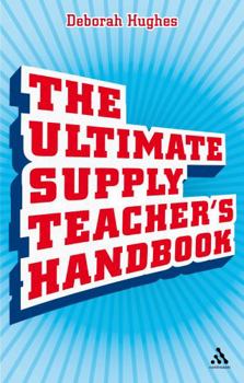 Paperback The Ultimate Supply Teacher's Handbook Book