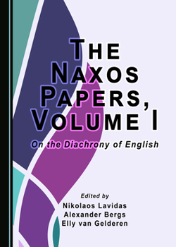 The Naxos Papers, Volume I: On the Diachrony of English