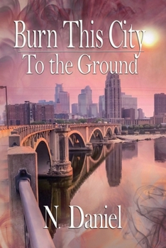 Paperback Burn This City to the Ground Book