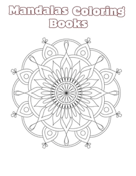 Paperback Mandalas Coloring Book: Coloring Book [Large Print] Book