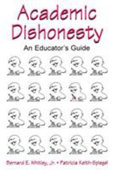 Paperback Academic Dishonesty: An Educator's Guide Book