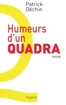 Humeurs d'un quadra