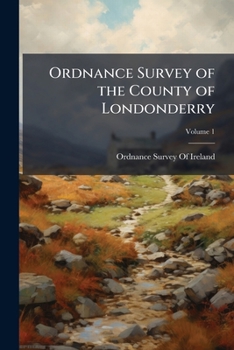 Ordnance Survey of the County of Londonderry