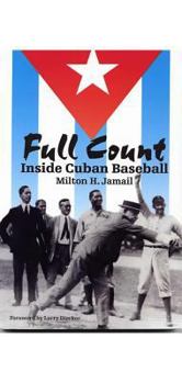 Paperback Full Count: Inside Cuban Baseball Book