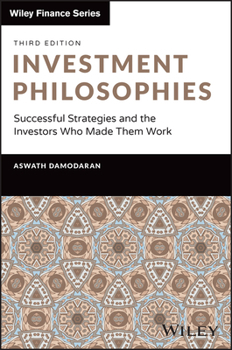 Hardcover Investment Philosophies: Successful Strategies and the Investors Who Made Them Work Book