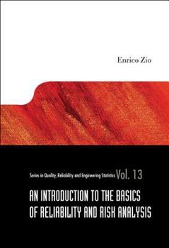 Hardcover An Introduction to the Basics of Reliability and Risk Analysis Book