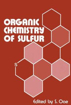 Hardcover Organic Chemistry of Sulfur Book