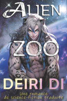 Paperback Alien Zoo: Une Romance de Science-Fiction Traduite [French] Book