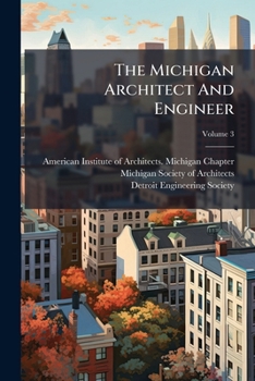 The Michigan Architect And Engineer