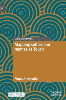 Hardcover Mapping Selfies and Memes as Touch Book